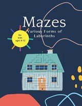 MAZES FOR KIDS AGES 8-12 - ROTH,  Vergil - 9785392264803