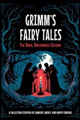 Grimm's Unfiltered Fairy Tales: The Archival Horror Edition (Illustrated) - Jacob Grimm ; Wilhelm Grimm - 9785501976511