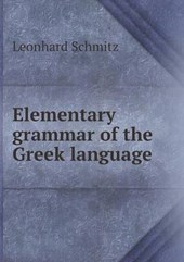 Elementary Grammar of the Greek Language