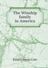The Winship Family in America - Ernest Byron Cole - 9785518557345