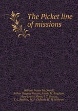 The Picket Line of Missions - William Fraser McDowell ; Arthur T Pierson ; Jennie M Bingham - 9785518599024
