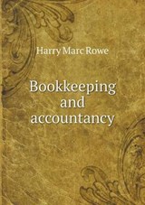 Bookkeeping and Accountancy - Harry Marc Rowe - 9785519347464