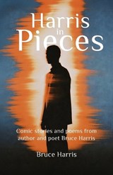 Harris in Pieces - Bruce Harris - 9785664843590