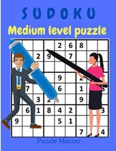 Sudoku Medium Level Puzzle - Relax and Solve Medium Sudoku with Solutions at the End of The Book