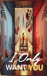 I Only Want You - Kiti Raynes - 9785971730101