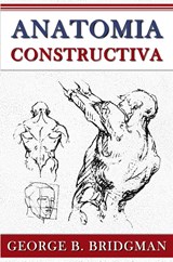 Anatomia Constructiva - George B. Bridgman - 9786023771585
