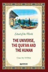 School of the World - The Universe, The Qur'an and The Human - Osman Nuri Topbas - 9786053026143