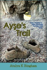 Ayse's Trail - Atulya K Bingham - 9786054057658