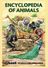 Encyclopedia of Animals - MY EBOOK,  Publishing House - 9786068846668