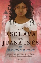 SPA-ESCLAVA DE JUANA INES / JU - Ignacio Casas - 9786073185172