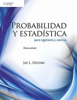Probabilidad y Estad stica para Ingenier a y Ciencias - JAY (CALIFORNIA POLYTECHNIC STATE UNIVERSITY,  San Luis Obispo) Devore - 9786074816198