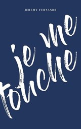 Je Me Touche - FERNANDO,  Jeremy - 9786079714055