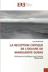 La Reception Critique de l'Oeuvre de Marguerite Duras