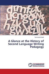 A Glance at the History of Second Language Writing Pedagogy