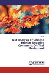 Text Analysis of Chinese Tourists Negative Comments On Thai Restaurant
