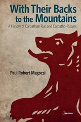 With Their Backs to the Mountains - Paul Robert Magocsi - 9786155053399