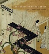 In Search of Prince Genji - Mirjam Denes ; Gyorgyi Fajcsak - 9786155304491