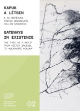 Gateways in Existence - Bernadett Toth - 9786156595171