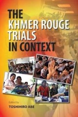 The Khmer Rouge Trials in Context - Toshihiro Abe - 9786162151538