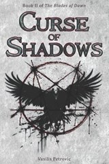 Curse of Shadows - Vasilis Petrovic - 9786188756137