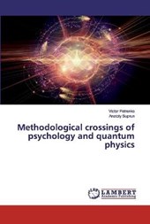 Methodological crossings of psychology and quantum physics