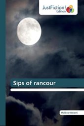 Sips of rancour