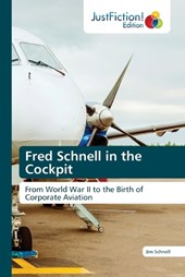 Fred Schnell in the Cockpit