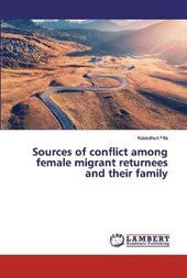 Sources of conflict among female migrant returnees and their family
