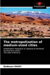 The metropolization of medium-sized cities