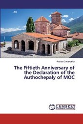 The Fiftieth Anniversary of the Declaration of the Authochepaly of MOC