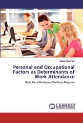 Personal and Occupational Factors as Determinants of Work Attendance