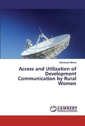 Access and Utilization of Development Communication by Rural Women