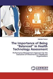 The Importance of Being "Balanced" in Health Technology Assessment