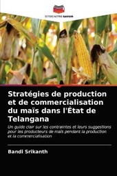 Strategies de production et de commercialisation du mais dans l'Etat de Telangana