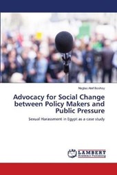 Advocacy for Social Change between Policy Makers and Public Pressure