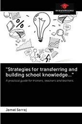 "Strategies for transferring and building school knowledge..."