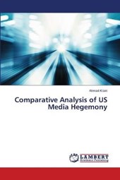 Comparative Analysis of US Media Hegemony