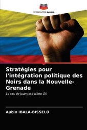 Strategies pour l'integration politique des Noirs dans la Nouvelle-Grenade