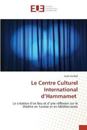 Le Centre Culturel International d'Hammamet
