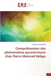 Compréhension des phénomènes paranormaux chez Pierre Meinrad Hebga