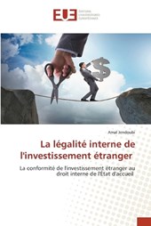 La légalité interne de l'investissement étranger