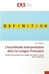 L'Incertitude Interprétative dans la Langue Française