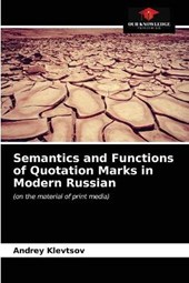 Semantics and Functions of Quotation Marks in Modern Russian