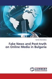 Fake News and Post-truth on Online Media in Bulgaria