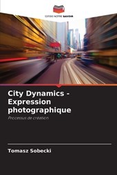 City Dynamics - Expression photographique