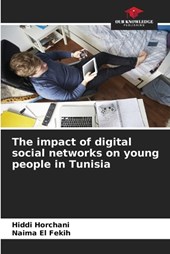 The impact of digital social networks on young people in Tunisia