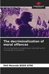 The decriminalization of moral offences