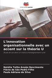 L'innovation organisationnelle avec un accent sur la théorie U