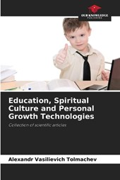 Education, Spiritual Culture and Personal Growth Technologies