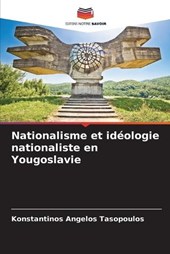 Nationalisme et idéologie nationaliste en Yougoslavie